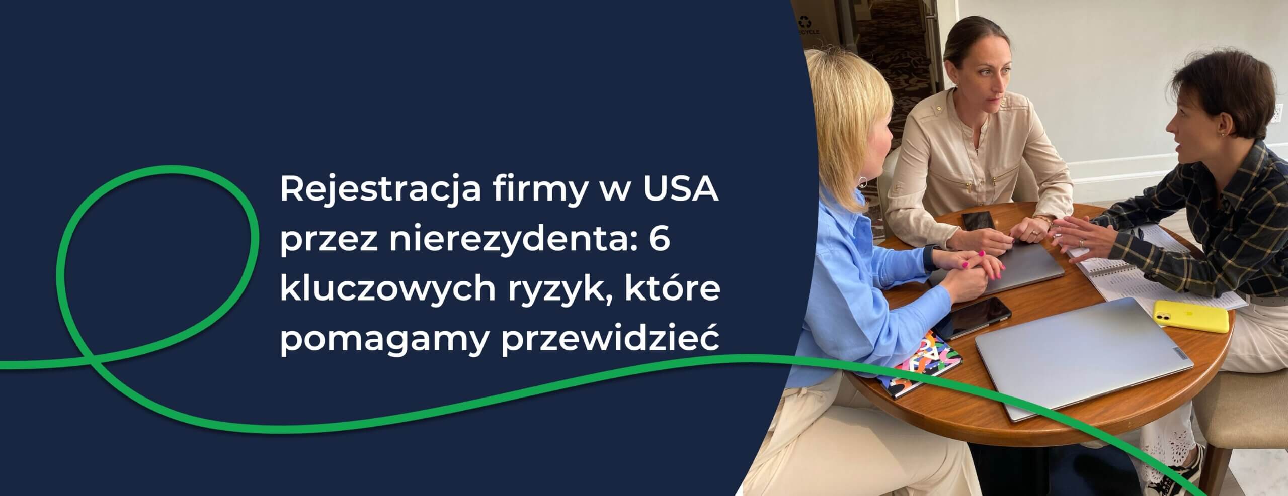 Rejestracja spółki w USA przez nierezydenta